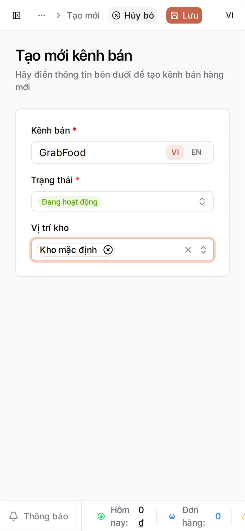 Biểu mẫu Tạo mới kênh bán với Kênh bán 'GrabFood' nhập cạnh hai nút VI và EN, Trạng thái Đang hoạt động và Vị trí kho 'Kho mặc định' đã chọn