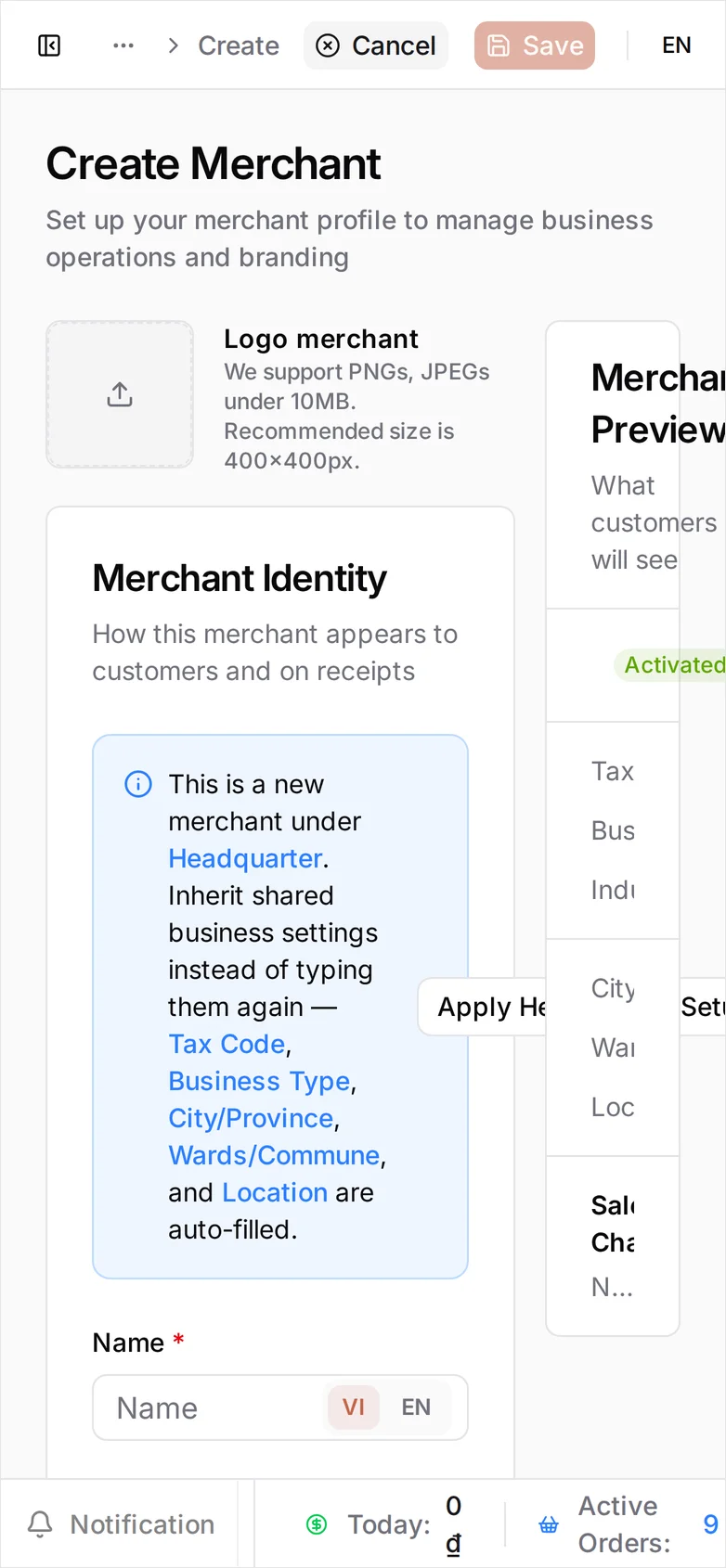The Create Merchant form: an empty Logo merchant tile, a blue banner reading that Tax Code, Business Type, City/Province, Wards/Commune and Location are auto-filled with an Apply Headquarter Setup button beside it, then Name with a VI/EN toggle, Tax Code with a Check button, Status Activated, Business Type already defaulted to Household business and marked 'Cannot be changed after merchant is created', and an empty Industry. A Merchant Preview panel on the right reads Not set against every field