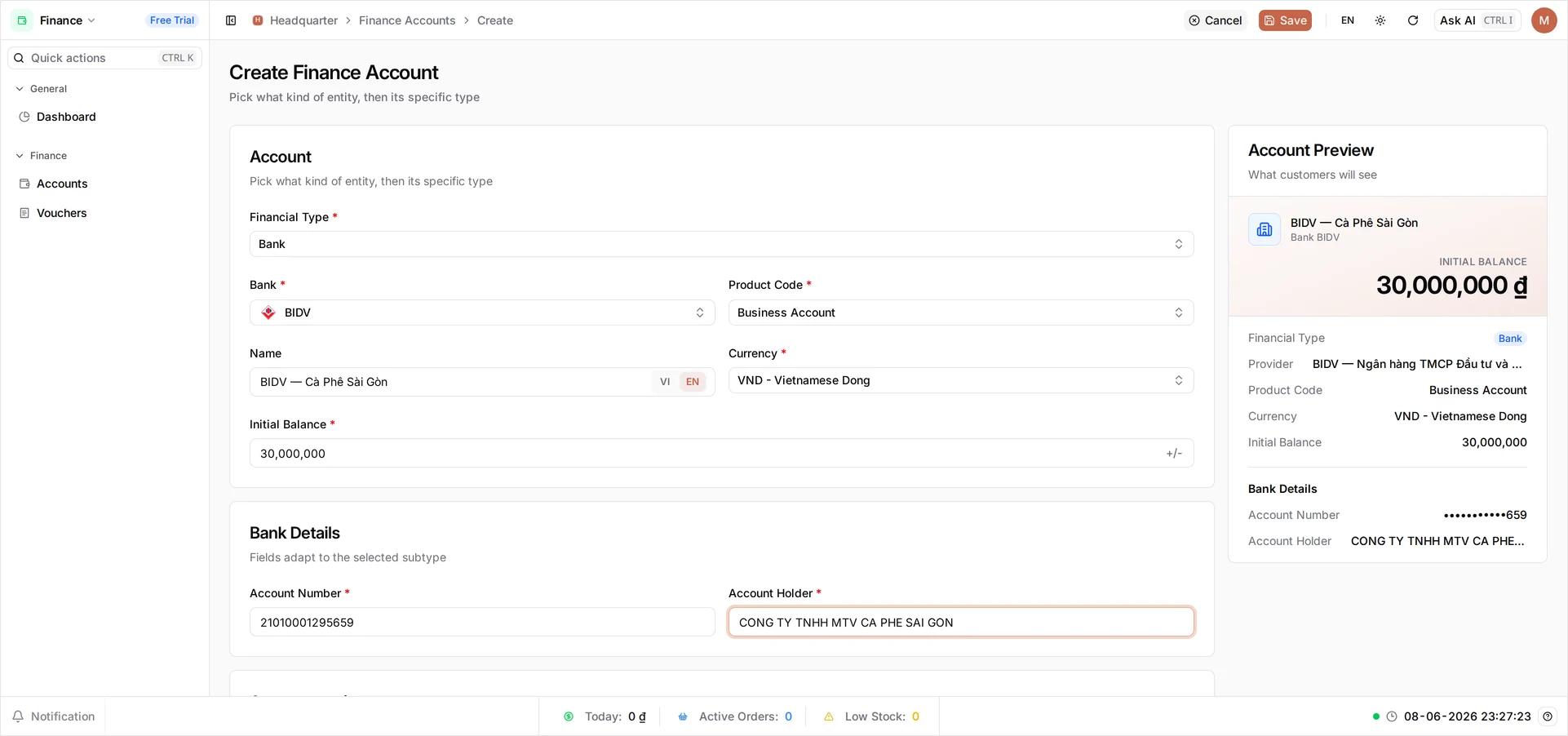 A second Create Finance Account form with Bank set to BIDV, Name 'BIDV — Cà Phê Sài Gòn' and Initial Balance 30,000,000