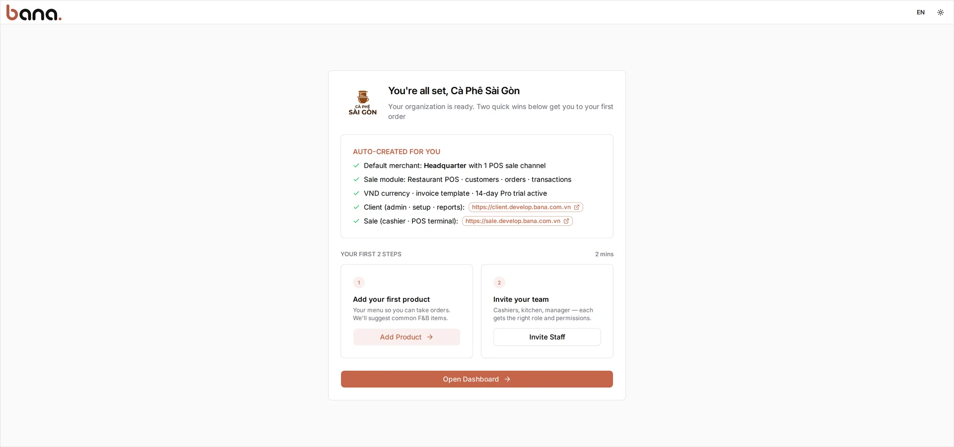 The 'You're all set, Cà Phê Sài Gòn' screen listing what BANA auto-created — the Headquarter merchant with 1 POS sale channel, the Restaurant POS sale module, VND currency with an invoice template and a 14-day Pro trial, plus links to the Client and Sale apps — above the Add Product, Invite Staff, and Open Dashboard buttons