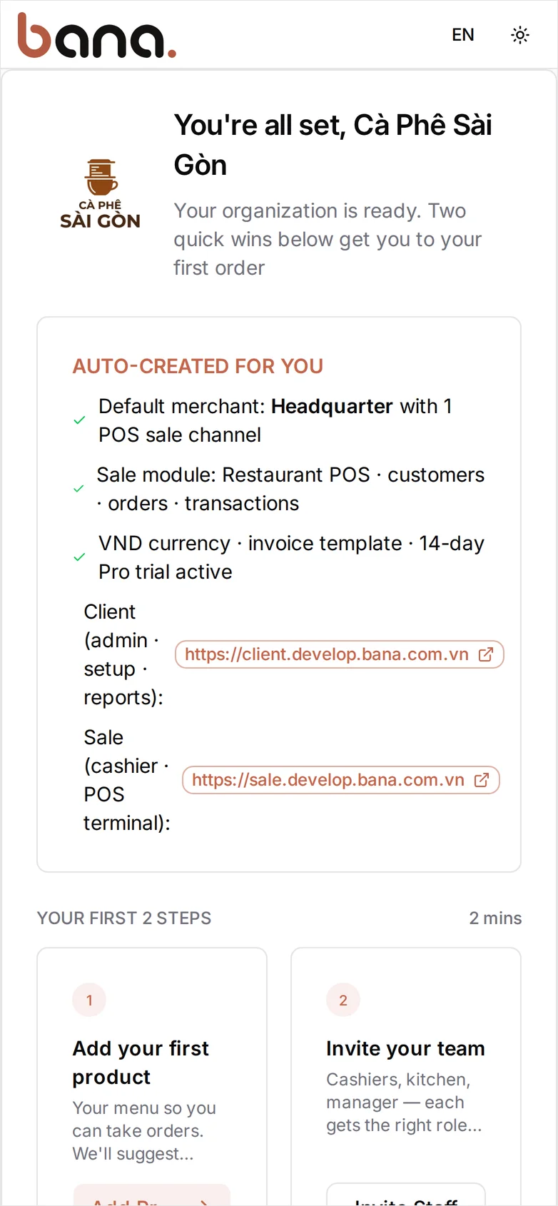 The 'You're all set, Cà Phê Sài Gòn' screen listing what BANA auto-created — the Headquarter merchant with 1 POS sale channel, the Restaurant POS sale module, VND currency with an invoice template and a 14-day Pro trial, plus links to the Client and Sale apps — above the Add Product, Invite Staff, and Open Dashboard buttons