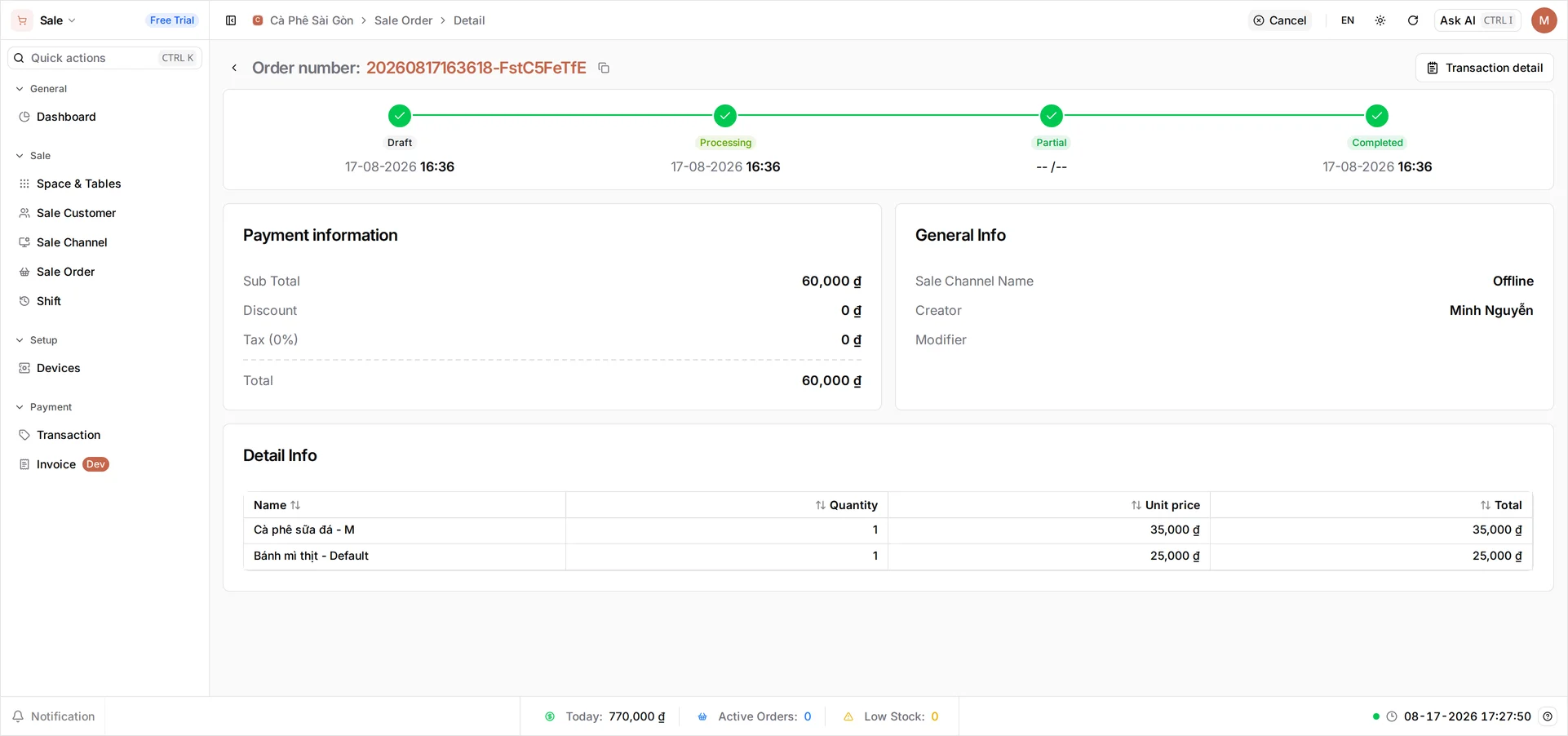 One order open on a single screen: the order number 20260817163618-FstC5FeTfE with a copy button, a Transaction detail button top right and a Cancel button in the app bar above it, a timeline running Draft 16:36, Processing 16:36, Partial -- /-- and Completed 16:36, then Payment information showing Sub Total 60,000 ₫, Discount 0 ₫, Tax (0%) 0 ₫ and Total 60,000 ₫, General Info showing Sale Channel Name Offline, Creator Minh Nguyễn and an empty Modifier, and a Detail Info table listing Cà phê sữa đá - M at 35,000 ₫ over Bánh mì thịt - Default at 25,000 ₫, one of each