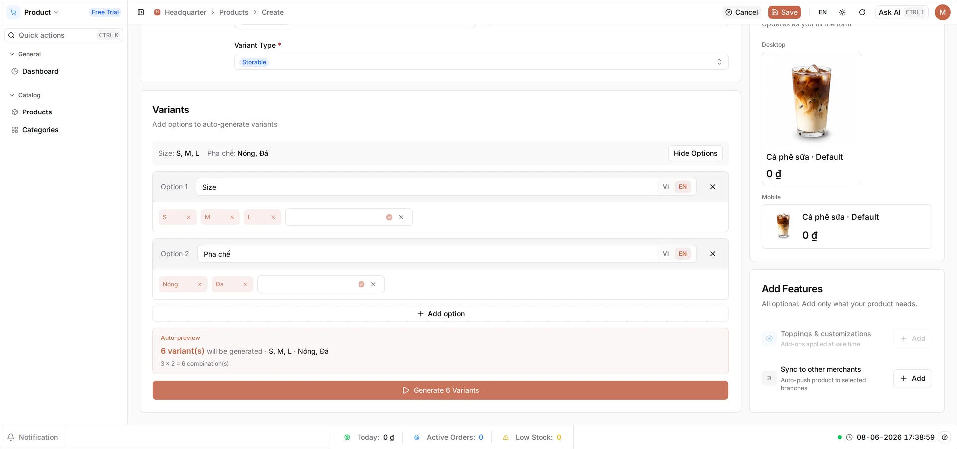 The open option editor: a summary row reading 'Size: S, M, L   Pha chế: Nóng, Đá' with Hide Options, then Option 1 named Size with the removable value chips S, M and L and Option 2 named Pha chế with Nóng and Đá — each name entered on both sides of the VI/EN toggle with EN currently showing — an Add option button, an Auto-preview panel reading '6 variant(s) will be generated · S, M, L · Nóng, Đá' and '3 × 2 = 6 combination(s)', and a full-width Generate 6 Variants button